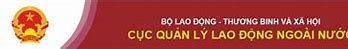 Cục Quản Lý Lao Động Ngoài Nuóc Ngoài Tại Việt Nam