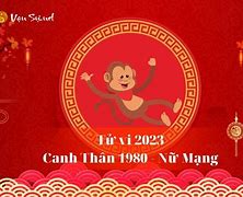 Tử Vi Nữ Canh Thân 1980 Năm 2023